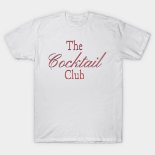 The Cocktail Club in Raspberry Red - Stylish Happy Hour Typography Design T-Shirt